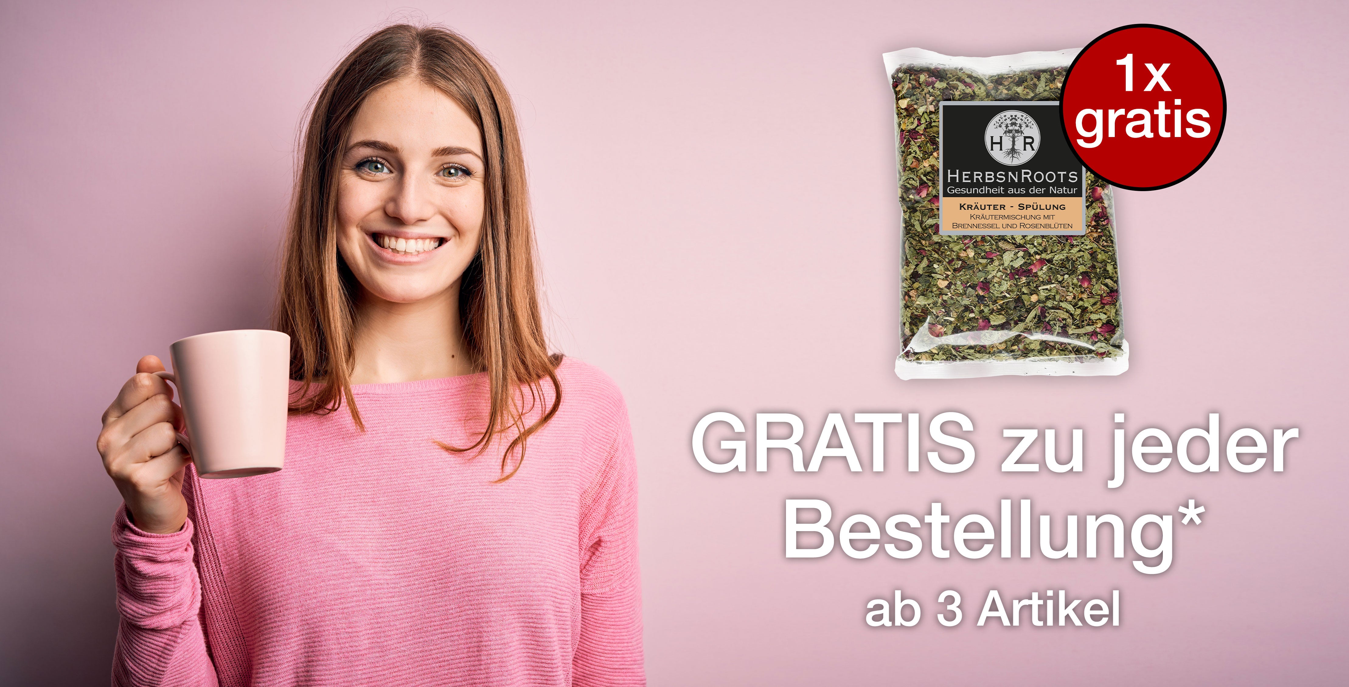 Eine GRATIS Kräuter Spülung zu jeder Bestellung!*